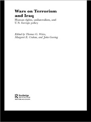 The Wars on Terrorism and Iraq: Human Rights, Unilateralism and US Foreign Policy book cover