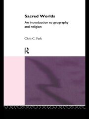 Sacred Worlds: An Introduction to Geography and Religion book cover