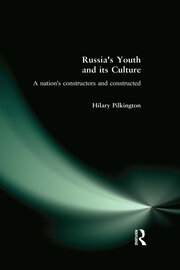 Russia's Youth and its Culture: A Nation's Constructors and Constructed book cover