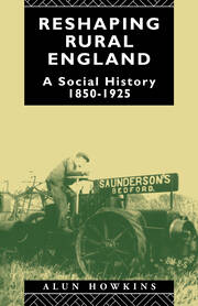 Reshaping Rural England: A Social History 1850-1925 book cover
