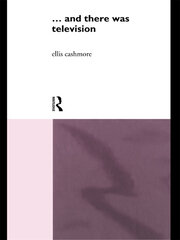 ... and there was telev!s!on (Routledge Revivals) book cover