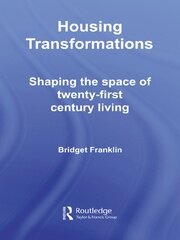 Housing Transformations: Shaping the Space of Twenty-First Century Living book cover
