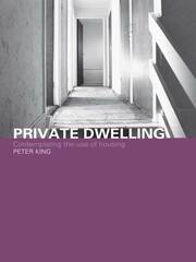 Private Dwelling: Contemplating the Use of Housing book cover