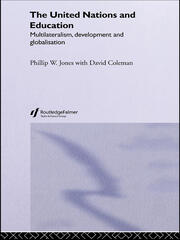 The United Nations and Education: Multilateralism, Development and Globalisation book cover