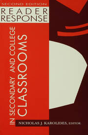 Reader Response in Secondary and College Classrooms book cover