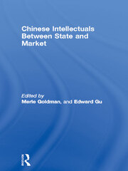 Chinese Intellectuals Between State and Market book cover