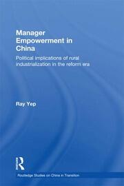 Manager Empowerment in China: Political Implications of Rural Industrialisation in the Reform Era book cover