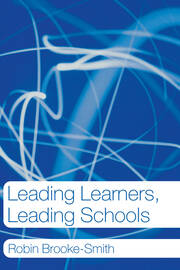 Leading Learners, Leading Schools book cover