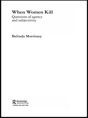 When Women Kill: Questions of Agency and Subjectivity book cover