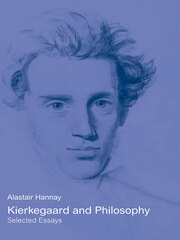 Kierkegaard and Philosophy: Selected Essays book cover