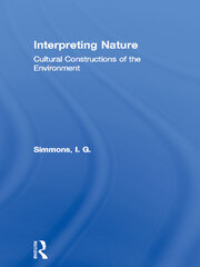 Interpreting Nature: Cultural Constructions of the Environment book cover