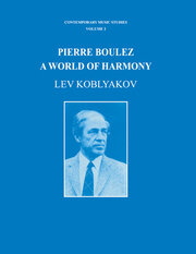 Pierre Boulez: A World of Harmony book cover