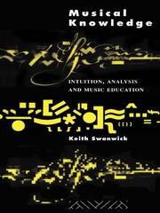 Musical Knowledge: Intuition, analysis and music education book cover