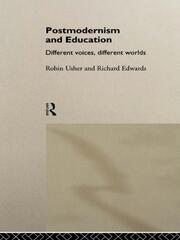 Postmodernism and Education: Different Voices, Different Worlds book cover