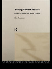 Telling Sexual Stories: Power, Change and Social Worlds book cover