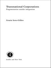 Transnational Corporations: Fragmentation amidst Integration book cover