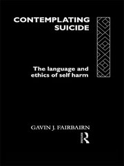 Contemplating Suicide: The Language and Ethics of Self-Harm book cover
