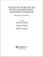 Change Forces in Post-Communist Eastern Europe: Education in Transition book cover
