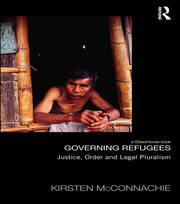 Governing Refugees: Justice, Order and Legal Pluralism book cover