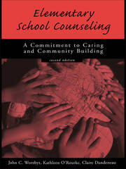 Elementary School Counseling: A Commitment to Caring and Community Building book cover