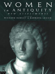 Women in Antiquity: New Assessments book cover