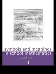 Symbols and Meanings in School Mathematics book cover