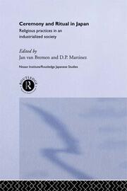 Ceremony and Ritual in Japan: Religious Practices in an Industrialized Society book cover
