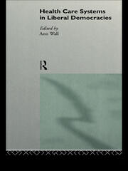 Health Care Systems in Liberal Democracies book cover