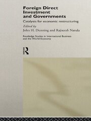 Foreign Direct Investment and Governments: Catalysts for economic restructuring book cover