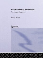 Landscapes of Settlement: Prehistory to the Present book cover