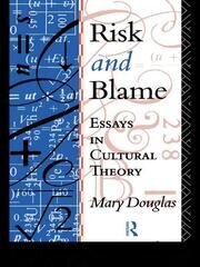 Risk and Blame: Essays in Cultural Theory book cover