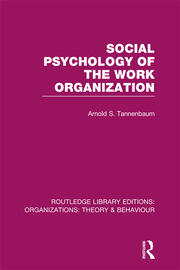 Social Psychology of the Work Organization (RLE: Organizations) book cover