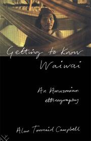 Getting to Know Waiwai: An Amazonian Ethnography book cover