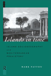 Islands in Time: Island Sociogeography and Mediterranean Prehistory book cover