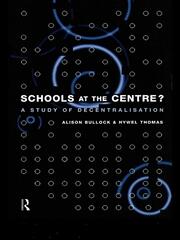 Schools at the Centre: A Study of Decentralisation book cover