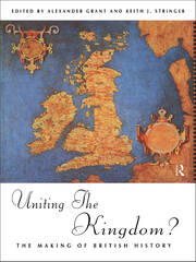 Uniting the Kingdom?: The Making of British History book cover