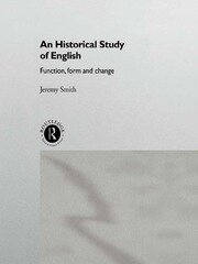 An Historical Study of English: Function, Form and Change book cover