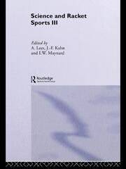 Science and Racket Sports III: The Proceedings of the Eighth International Table Tennis Federation Sports Science Congress and The Third World Congress of Science and Racket Sports book cover