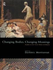 Changing Bodies, Changing Meanings: Studies on the Human Body in Antiquity book cover