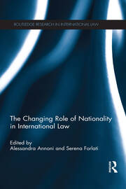 The Changing Role of Nationality in International Law book cover