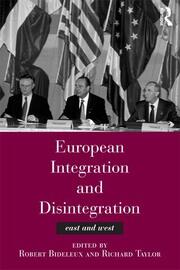 European Integration and Disintegration: East and West book cover