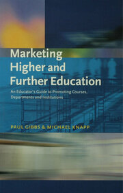 Marketing Higher and Further Education: An Educator's Guide to Promoting Courses, Departments and Institutions book cover