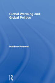 Global Warming and Global Politics book cover
