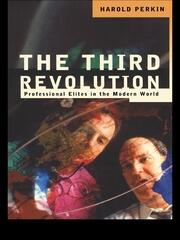 The Third Revolution: Professional Elites in the Modern World book cover