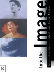 Into the Image: Culture and Politics in the Field of Vision book cover