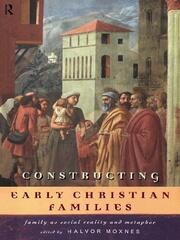 Constructing Early Christian Families: Family as Social Reality and Metaphor book cover