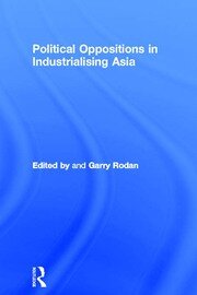 Political Oppositions in Industrialising Asia book cover