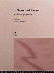 In Search of Ireland: A Cultural Geography book cover