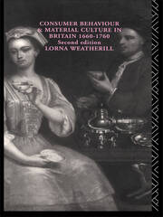 Consumer Behaviour and Material Culture in Britain, 1660-1760 book cover