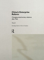 China's Enterprise Reform: Changing State/Society Relations After Mao book cover